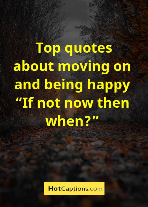 Good Quotes About Moving On And Letting Go After Breakup
