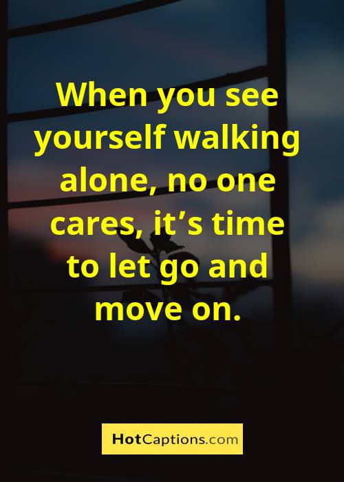 Quotes About Letting Him Go And Moving On