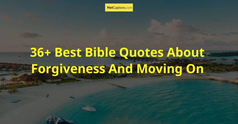 36+ Best Bible Quotes About Forgiveness And Moving On