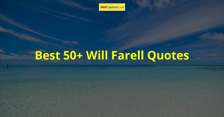 Best 50+ Will Farell Quotes