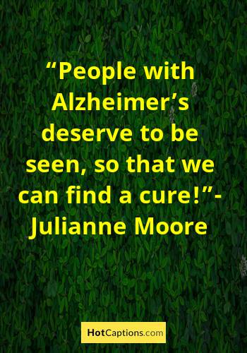 Quotes about Alzheimers Disease